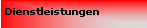 Textfeld: Dienstleistungen